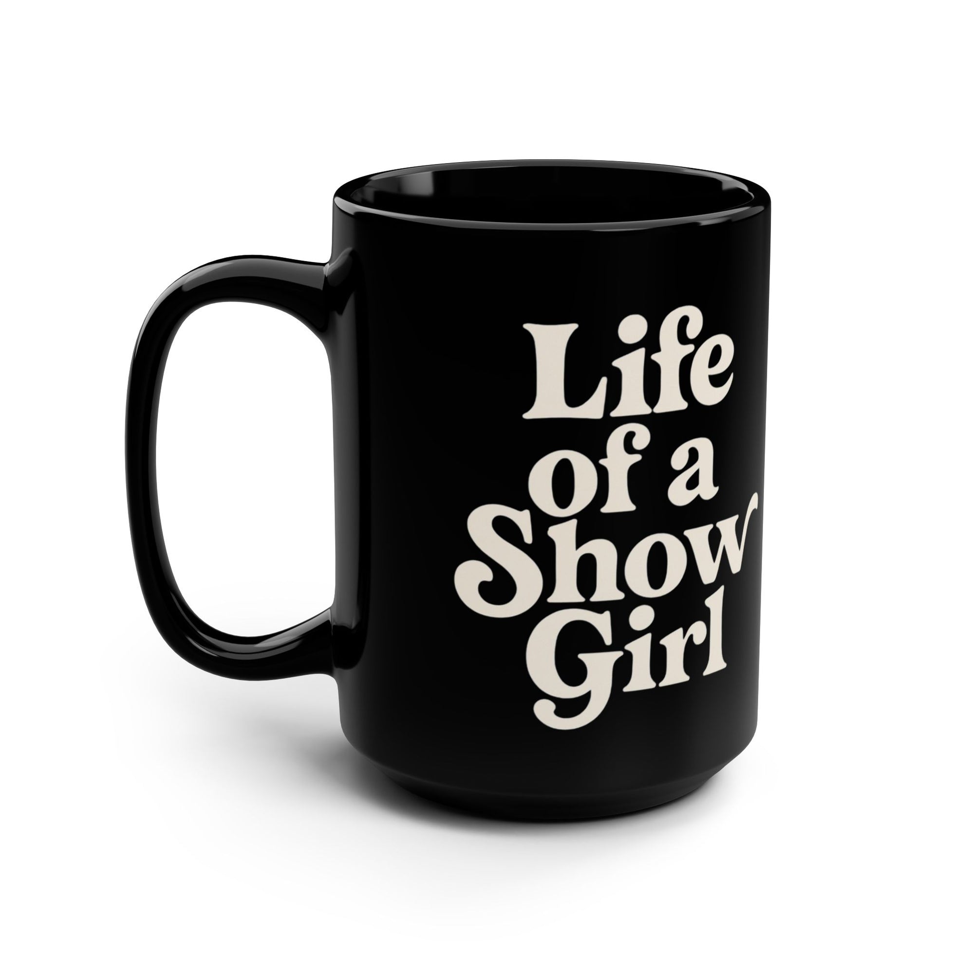 Life Of A Showgirl Black Mug, 15oz Taylor S wift Mug