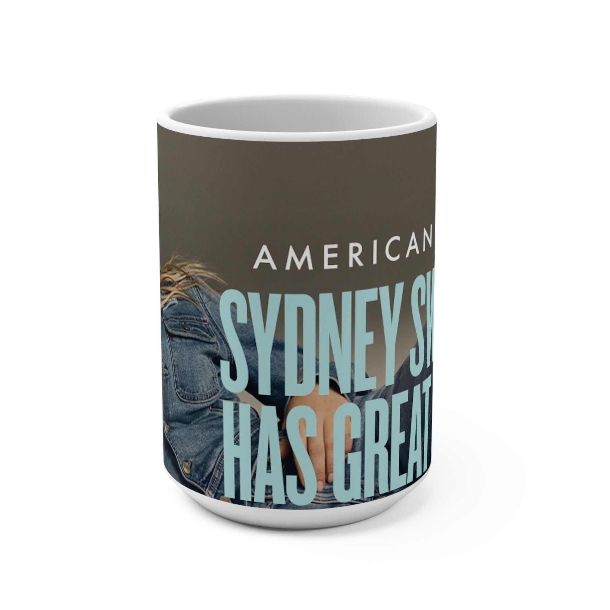 Sydney Sweeney Mug Sydney Sweeney Has Good Jeans Coffee Mug 15oz