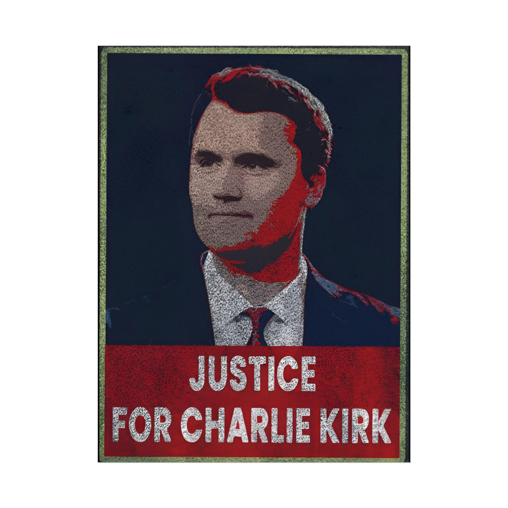 Charlie Kirk Poster 18in x 24in Poster Justice For Charlie kirk merch