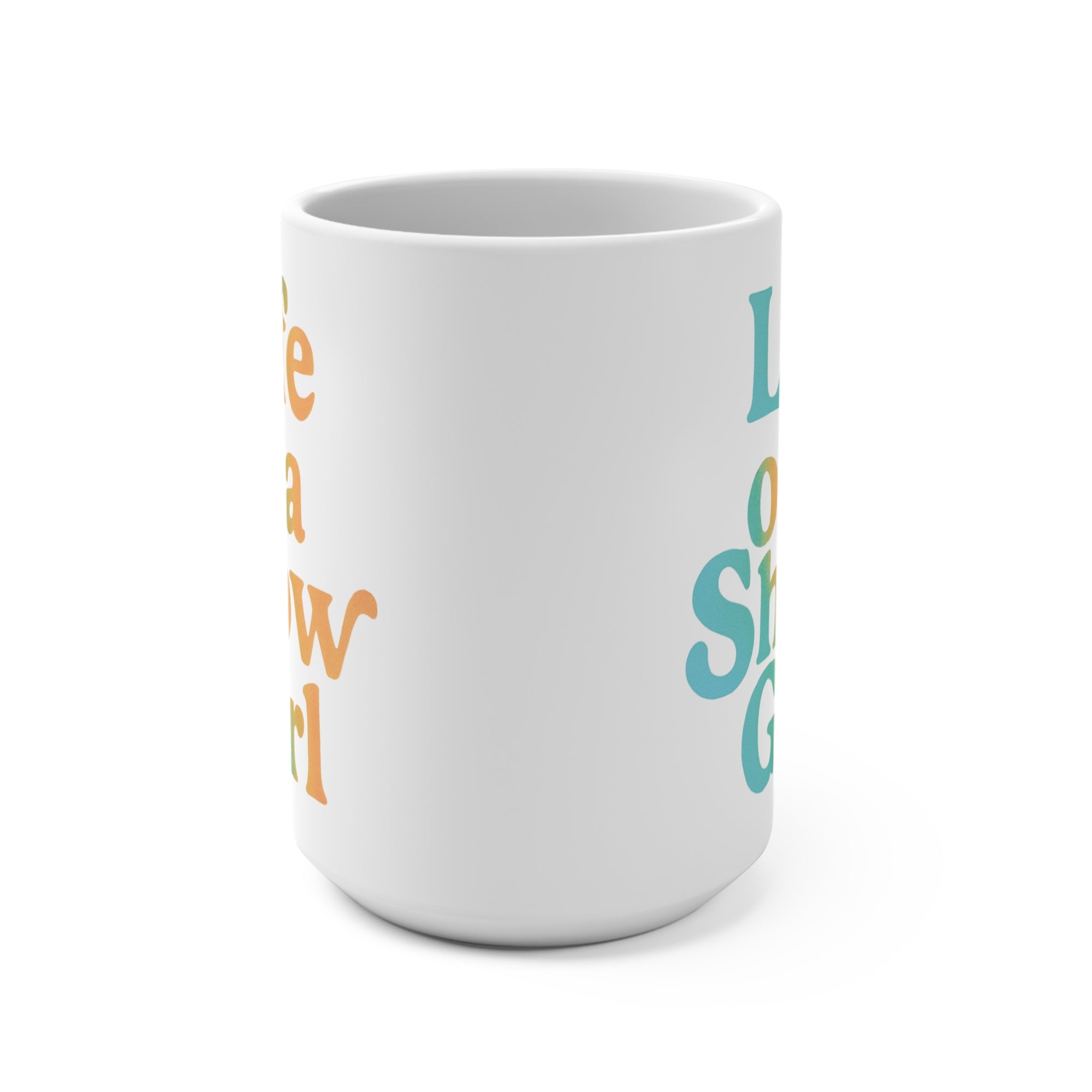 Taylor S wift Coffee Mug 15oz Life Of A Show Girl Mug