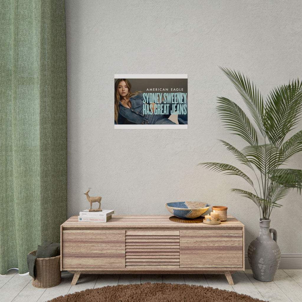 Sydney Sweeney Poster 18in x 24in Sydney Sweeney Has Good Jeans Poster