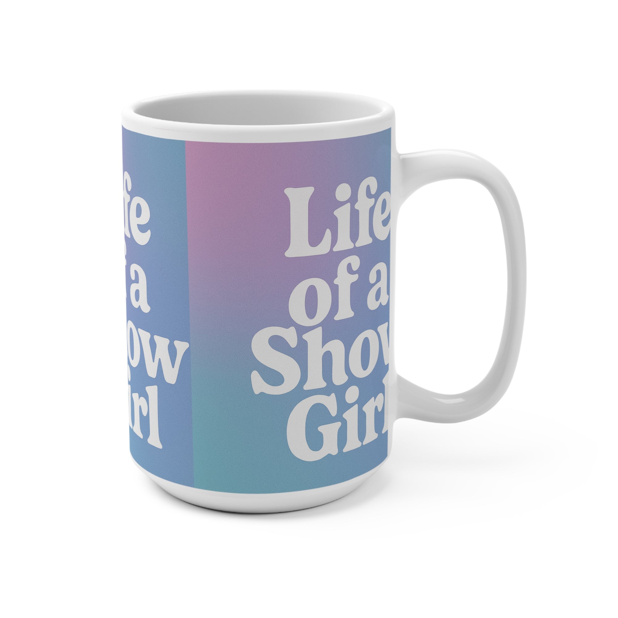 Taylor S wift Coffee Mug 15oz Life Of A Show Girl Mug