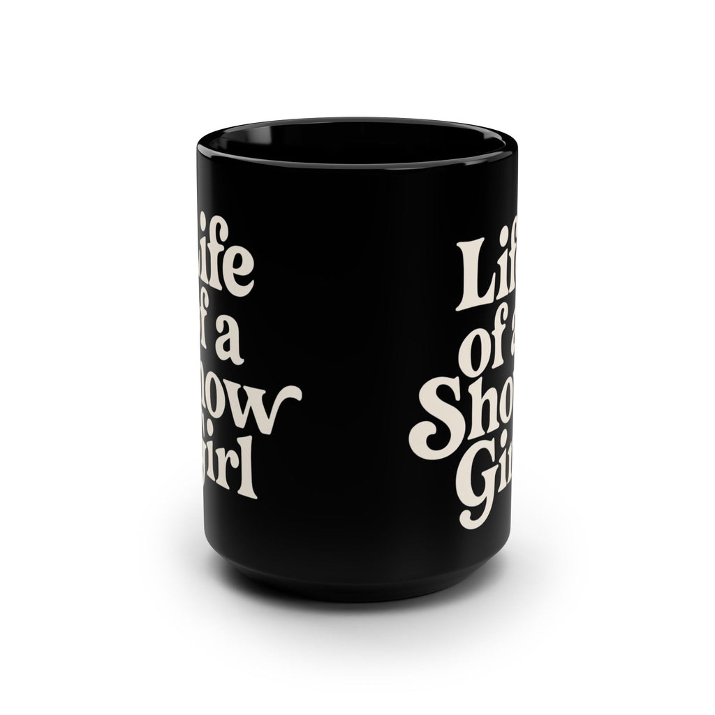 Life Of A Showgirl Black Mug, 15oz Taylor S wift Mug