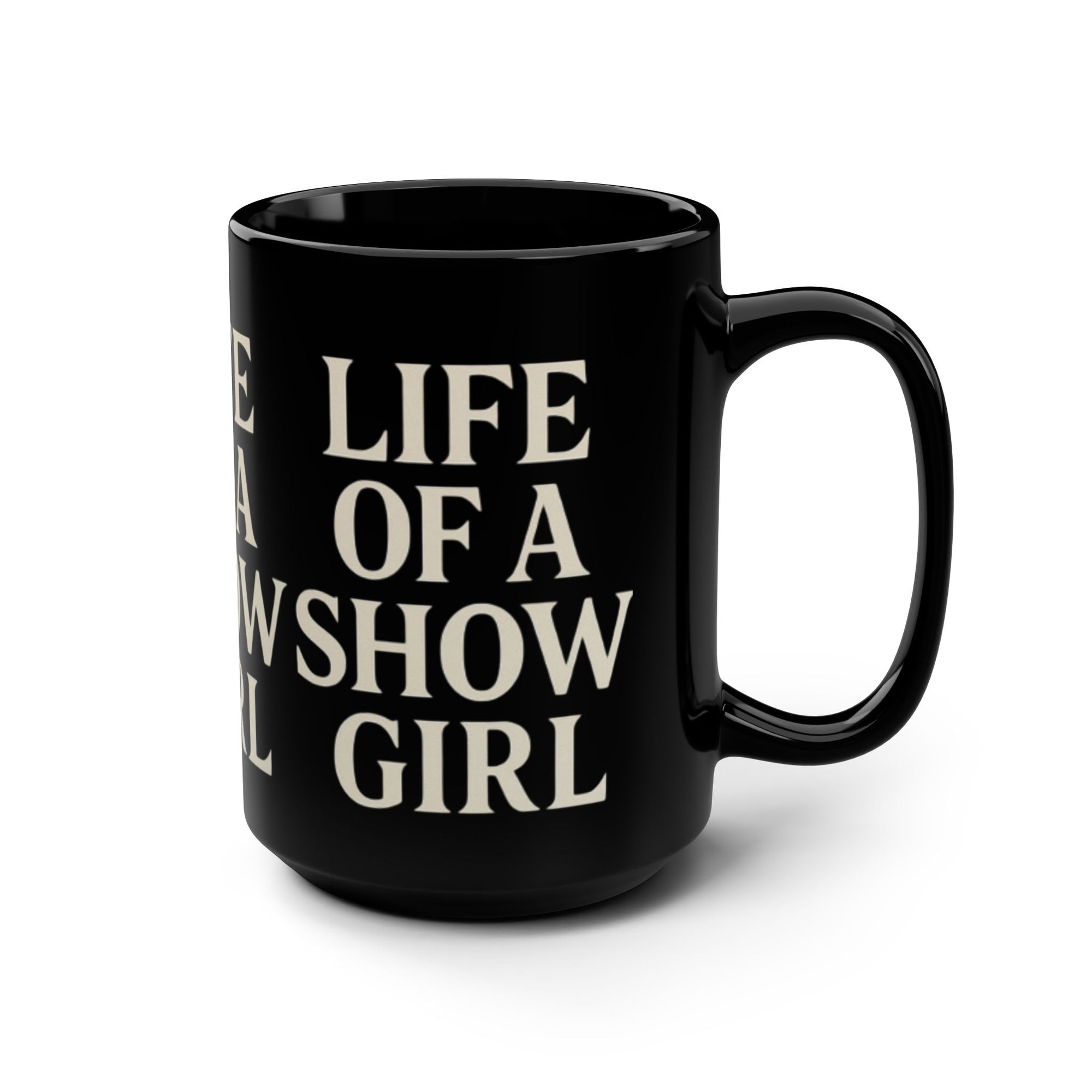 Life Of A Showgirl Black Mug, 15oz Taylor S wift Mug
