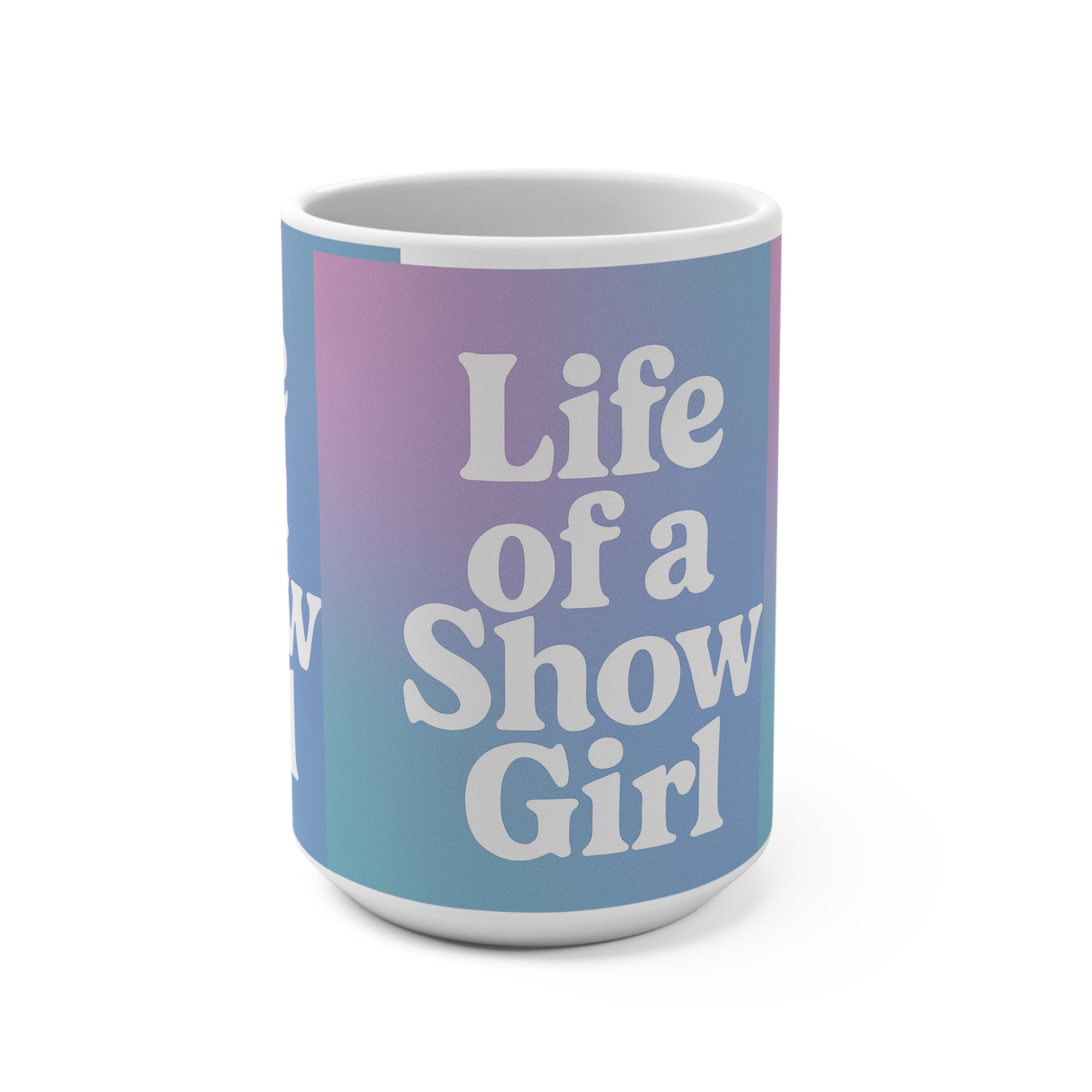 Taylor S wift Coffee Mug 15oz Life Of A Show Girl Mug