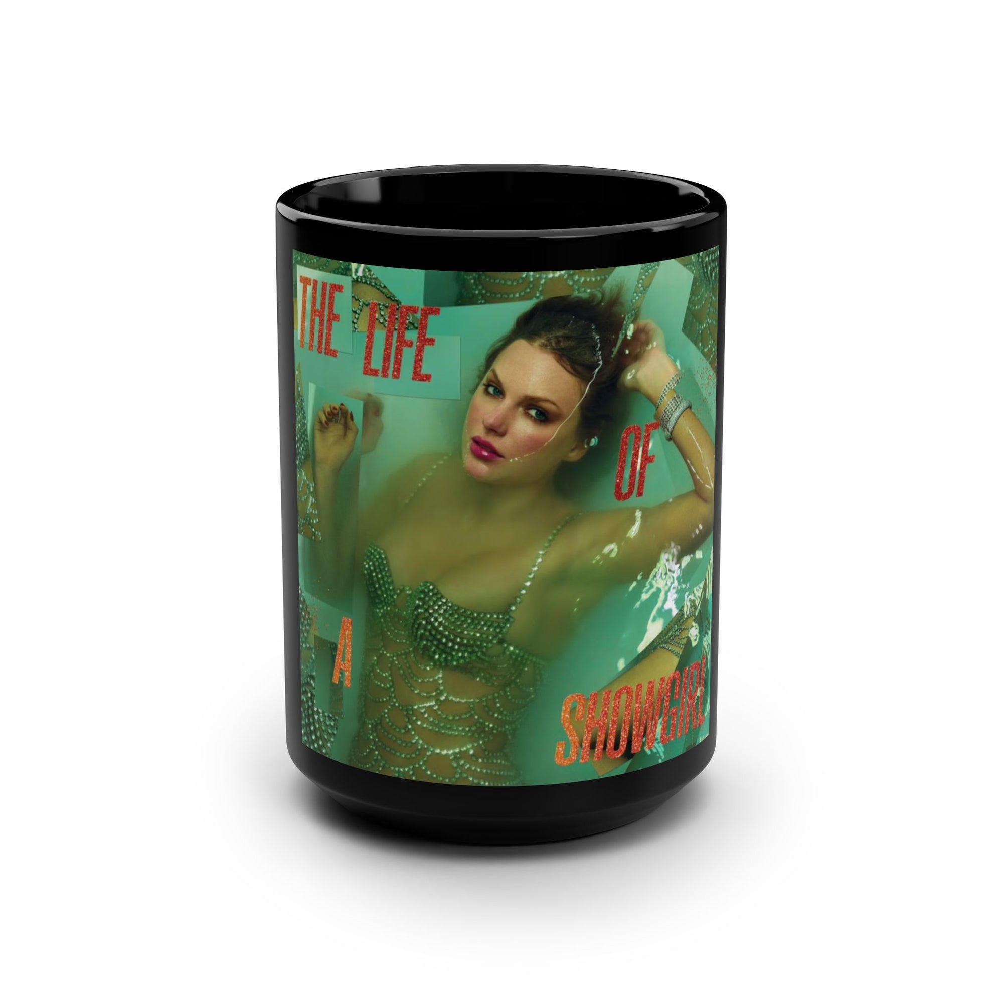 Life Of A Showgirl Black Mug, 15oz Taylor S wift Mug