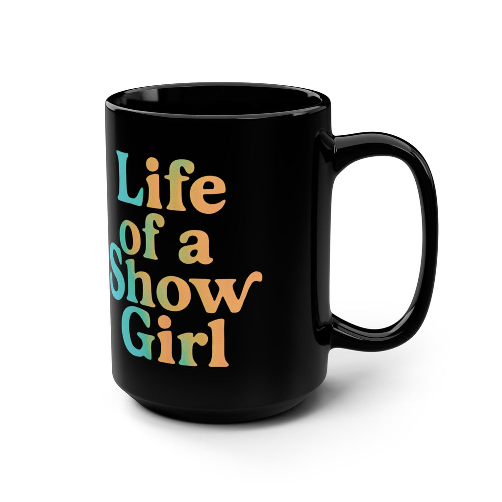 Life Of A Showgirl Black Mug, 15oz Taylor S wift Mug