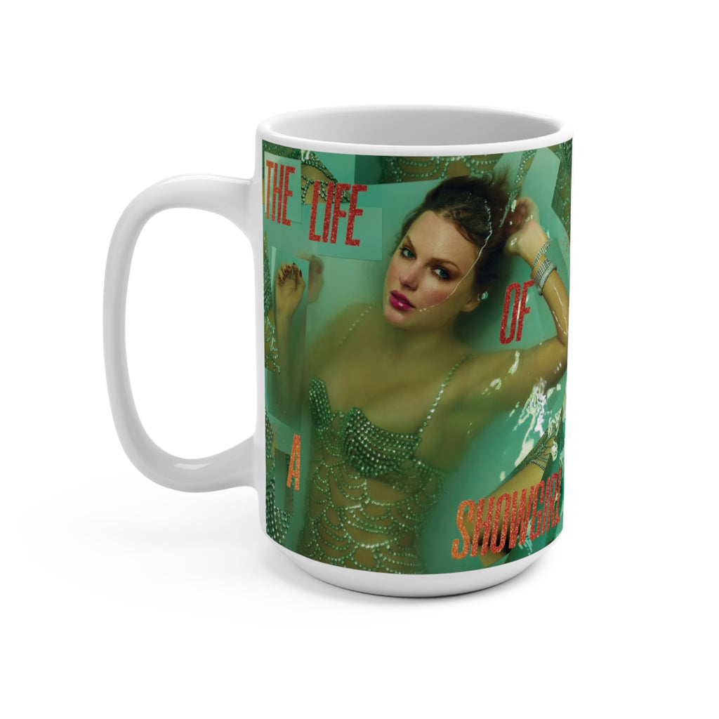 Taylor S wift Coffee Mug 15oz Life Of A Show Girl Mug