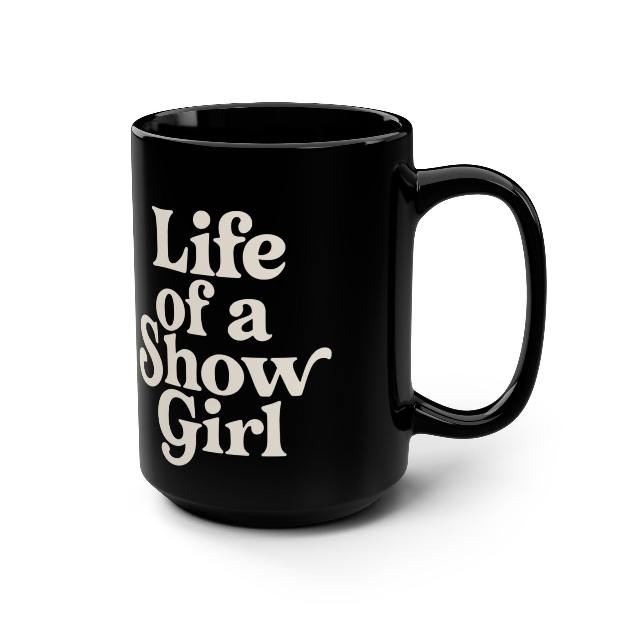 Life Of A Showgirl Black Mug, 15oz Taylor S wift Mug
