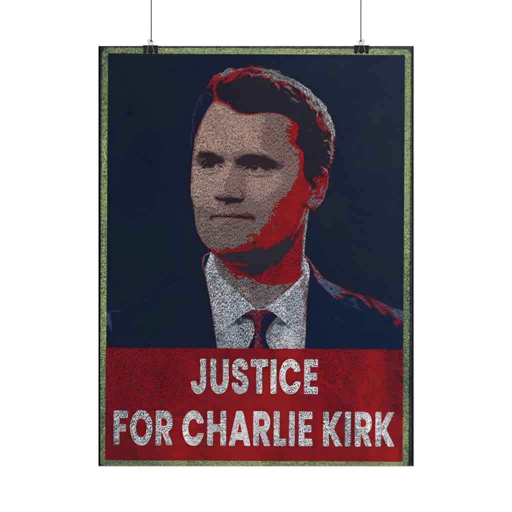 Charlie Kirk Poster 18in x 24in Poster Justice For Charlie kirk merch
