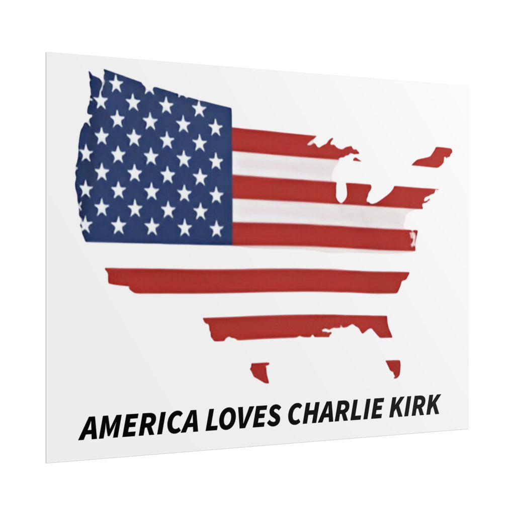 Charlie Kirk Poster 18in x 24in America loves charlie kirk poster