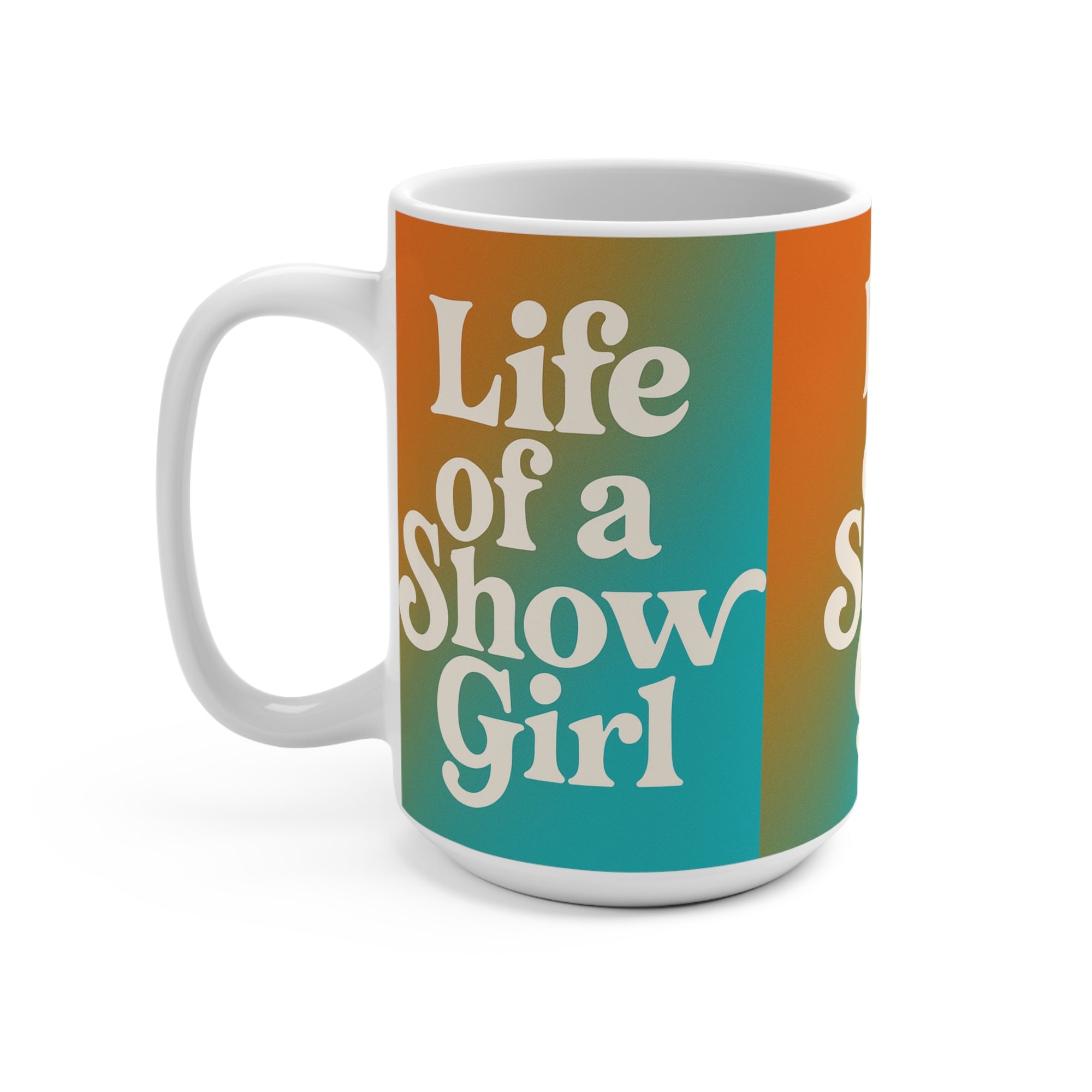 Taylor S wift Coffee Mug 15oz Life Of A Show Girl Mug