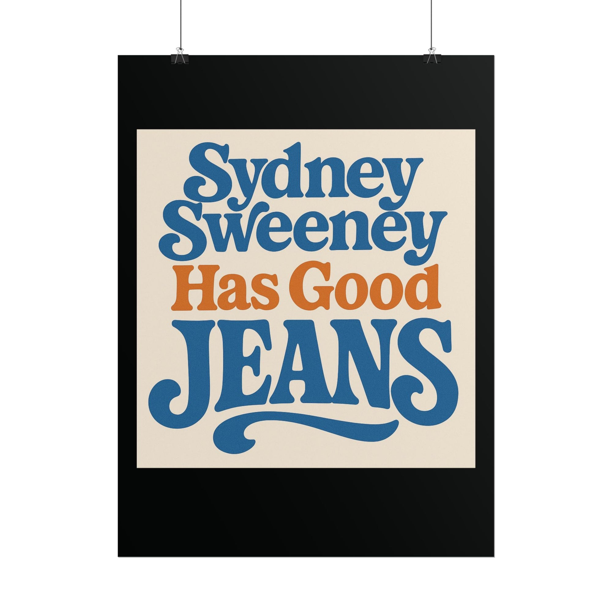 Sydney Sweeney Poster 18in x 24in Sydney Sweeney Has Good Jeans Poster